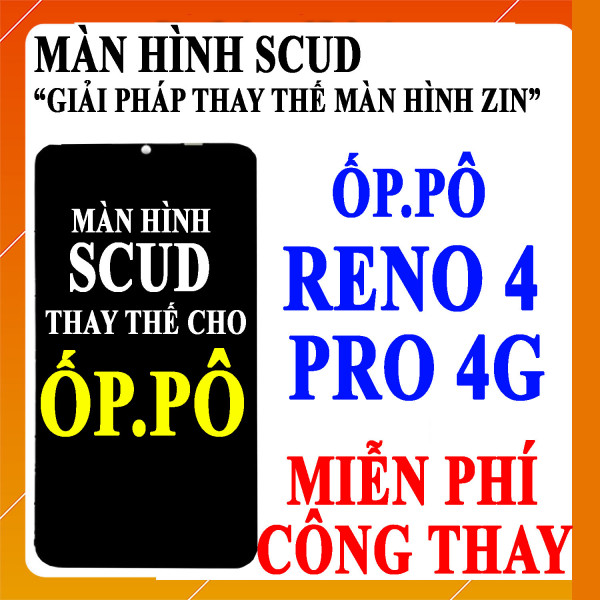 Màn hình Scud cho Oppo Reno 4 Pro 4g